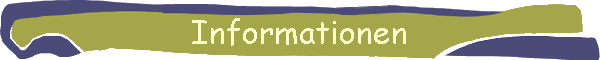 Informationen